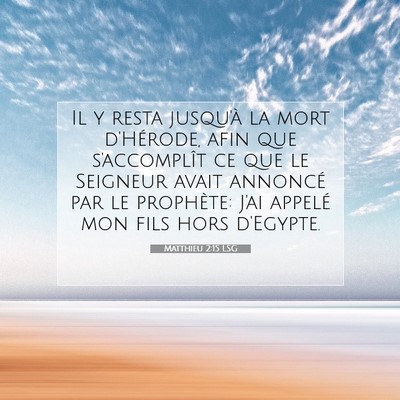 Matthieu 2:15 LSG Image du verset biblique