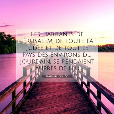 Matthieu 3:5 Verset biblique expliqué