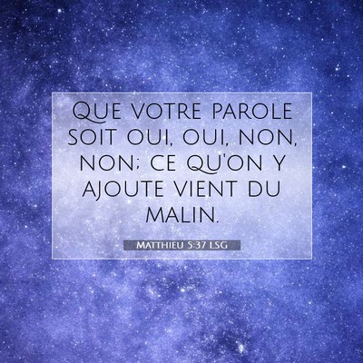 Matthieu 5:37 Verset biblique expliqué