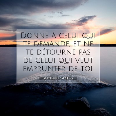 Matthieu 5:42 LSG Image du verset biblique