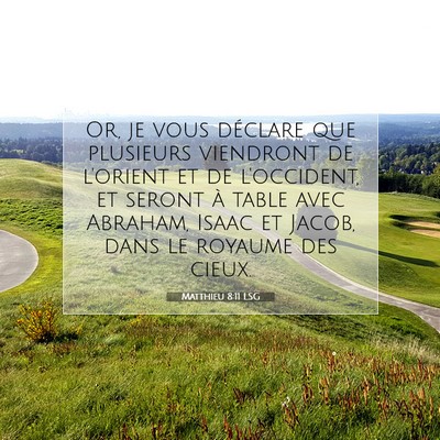 Matthieu 8:11 LSG Image du verset biblique