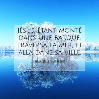 Matthieu 9:1 LSG Image du verset biblique