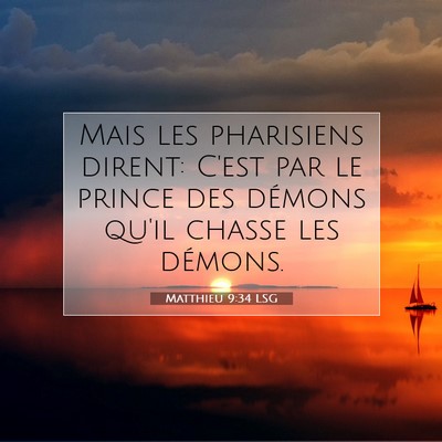 Matthieu 9:34 LSG Image du verset biblique