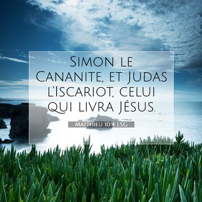 Matthieu 10:4 LSG Image du verset biblique