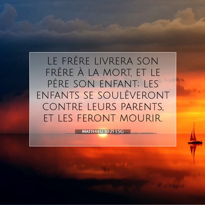 Matthieu 10:21 LSG Image du verset biblique