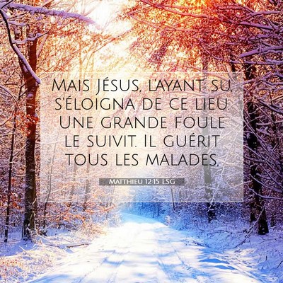 Matthieu 12:15 Verset biblique expliqué