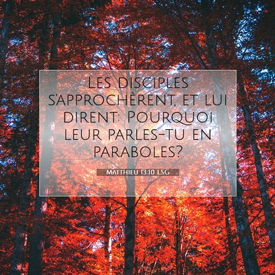 Matthieu 13:10 Verset biblique expliqué