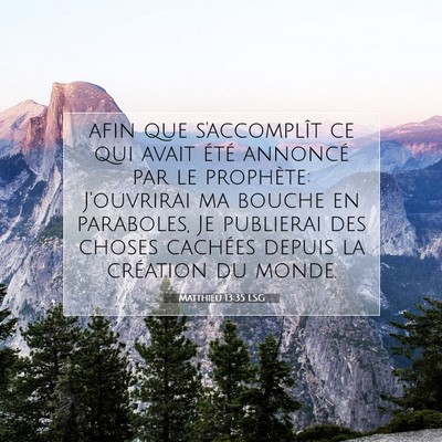 Matthieu 13:35 LSG Image du verset biblique