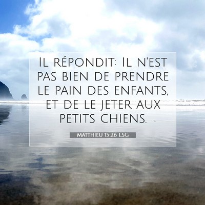 Matthieu 15:26 LSG Image du verset biblique