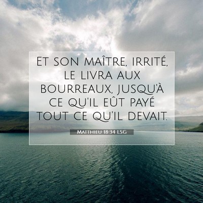 Matthieu 18:34 Verset biblique expliqué