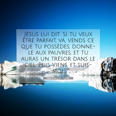 Matthieu 19:21 LSG Image du verset biblique