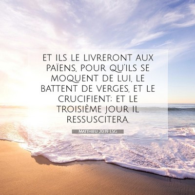 Matthieu 20:19 LSG Image du verset biblique