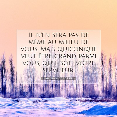 Matthieu 20:26 LSG Image du verset biblique