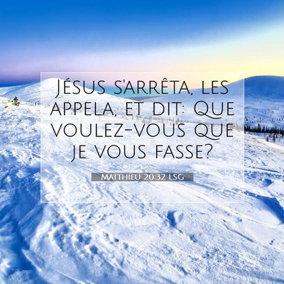 Matthieu 20:32 LSG Image du verset biblique