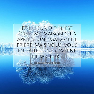 Matthieu 21:13 LSG Image du verset biblique