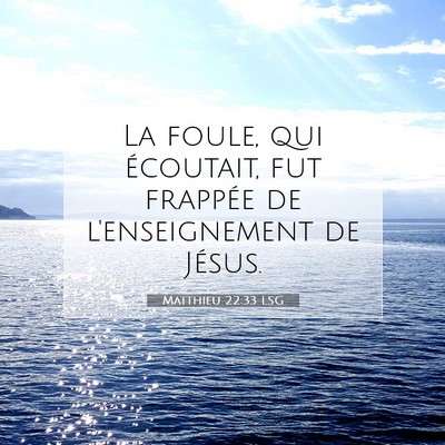 Matthieu 22:33 LSG Image du verset biblique