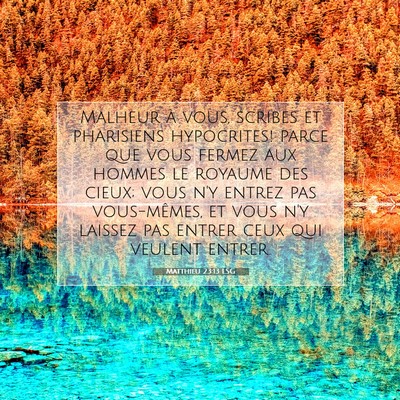 Matthieu 23:13 LSG Image du verset biblique