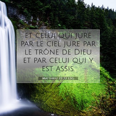 Matthieu 23:22 LSG Image du verset biblique