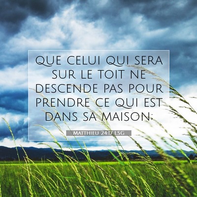 Matthieu 24:17 Verset biblique expliqué