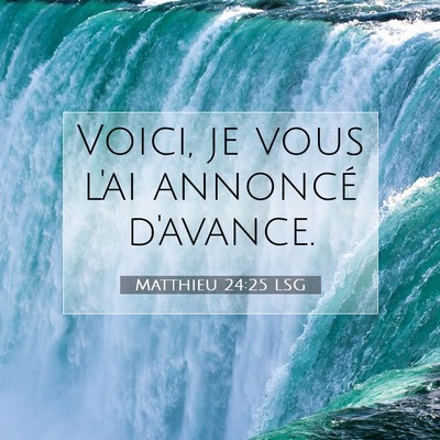 Matthieu 24:25 Verset biblique expliqué