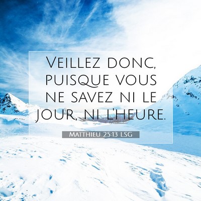 Matthieu 25:13 Verset biblique expliqué