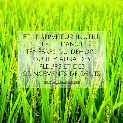 Matthieu 25:30 LSG Image du verset biblique