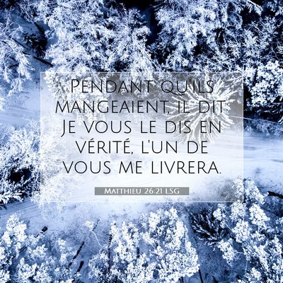 Matthieu 26:21 LSG Image du verset biblique