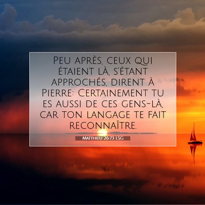 Matthieu 26:73 LSG Image du verset biblique