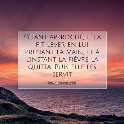 Marc 1:31 Verset biblique expliqué