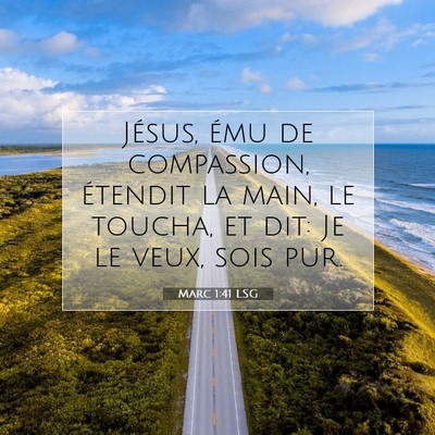 Marc 1:41 LSG Image du verset biblique