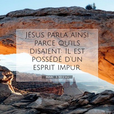 Marc 3:30 Verset biblique expliqué