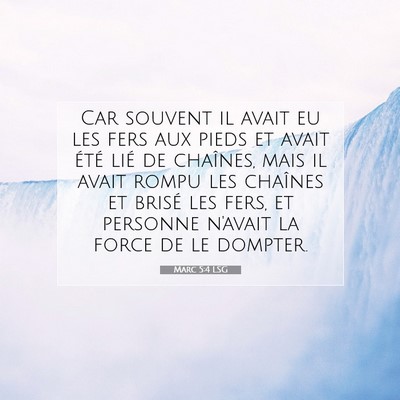 Marc 5:4 LSG Image du verset biblique