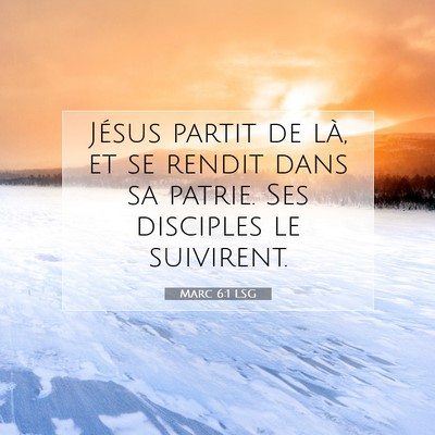 Marc 6:1 Verset biblique expliqué