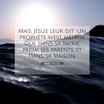 Marc 6:4 LSG Image du verset biblique