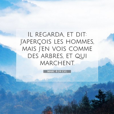 Marc 8:24 Verset biblique expliqué