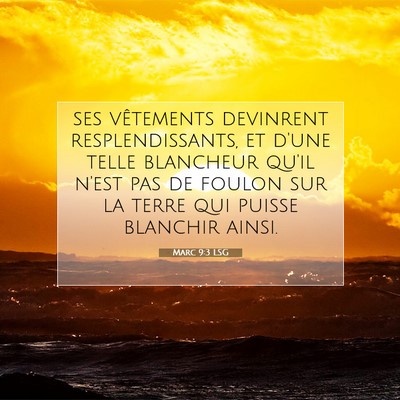 Marc 9:3 Verset biblique expliqué