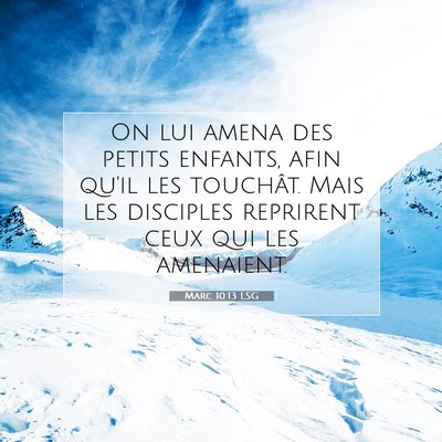 Marc 10:13 LSG Image du verset biblique