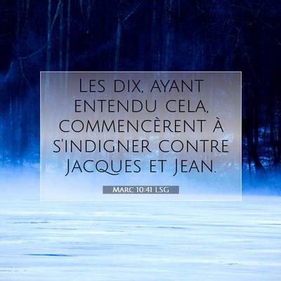 Marc 10:41 Verset biblique expliqué