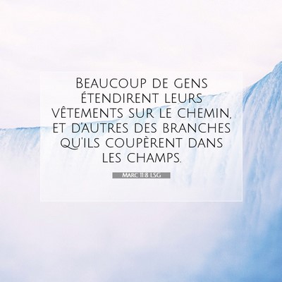 Marc 11:8 LSG Image du verset biblique