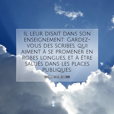 Marc 12:38 Verset biblique expliqué