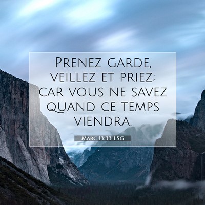 Marc 13:33 Verset biblique expliqué