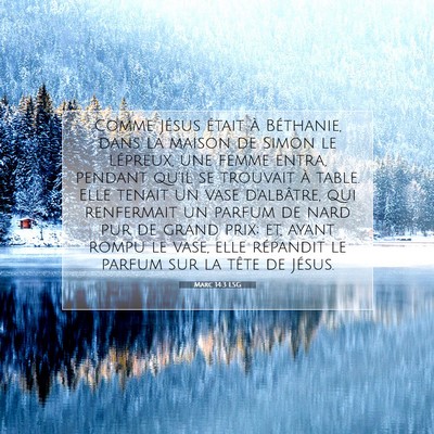 Marc 14:3 LSG Image du verset biblique