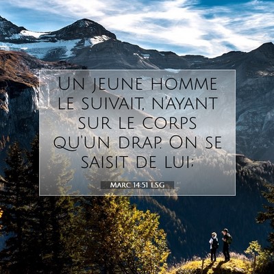 Marc 14:51 LSG Image du verset biblique