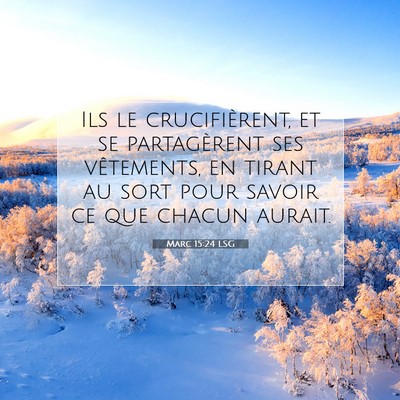 Marc 15:24 LSG Image du verset biblique