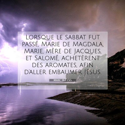 Marc 16:1 Verset biblique expliqué