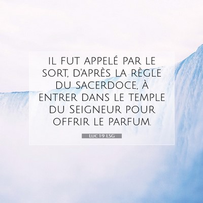 Luc 1:9 Verset biblique expliqué