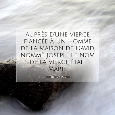 Luc 1:27 Verset biblique expliqué