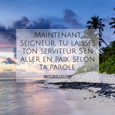 Luc 2:29 LSG Image du verset biblique