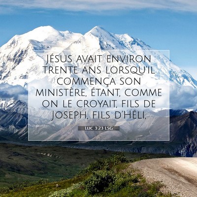 Luc 3:23 LSG Image du verset biblique