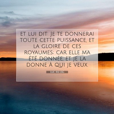 Luc 4:6 LSG Image du verset biblique